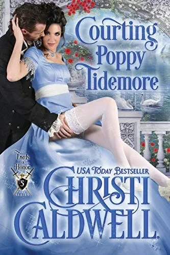 Courting Poppy Tidemore (Lords Of Honor)