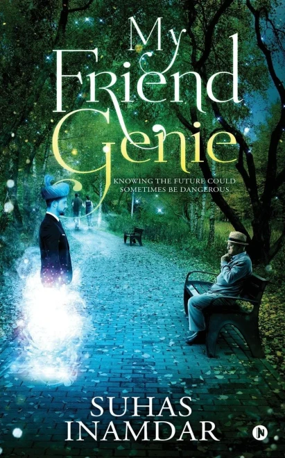My Friend Genie: Knowing The Future Could Sometimes Be Dangerous
