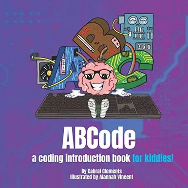 Abcode: A Coding Introduction Book For Kiddies