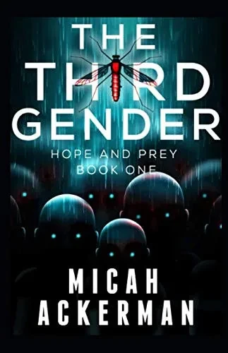 The Third Gender: Hope And Prey: Book One