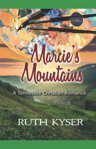 Marcie'S Mountains (Tennessee Christian Romances)