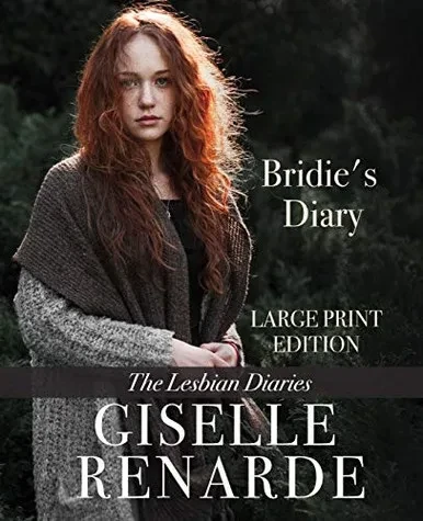 Bridie'S Diary Large Print Edition: The Lesbian Diaries (Lesbian Diaries Large Print)