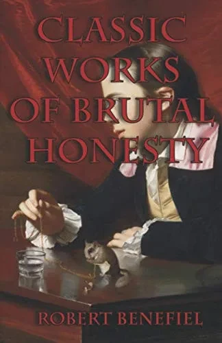 Classic Works Of Brutal Honesty