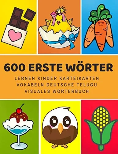 600 Erste Wörter Lernen Kinder Karteikarten Vokabeln Deutsche Telugu Visuales Wörterbuch: Leichter Lernen Spielerisch Großes Bilinguale Bildwörterbuch ... Grundschule Ab 1-12 Jahre (German Edition)