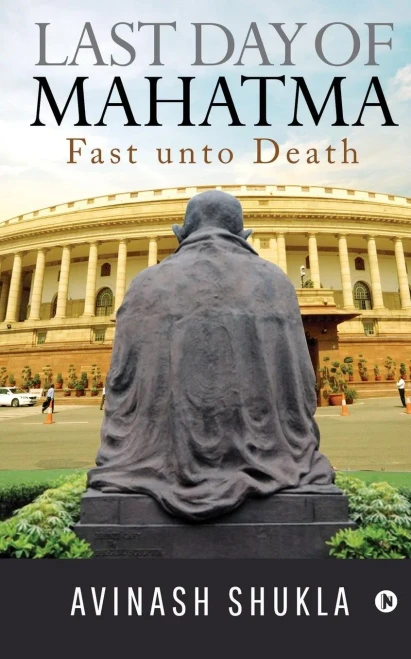 Last Day Of Mahatma - Fast Unto Death