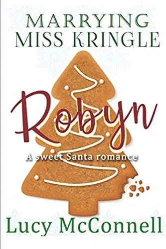 Marrying Miss Kringle: Robyn