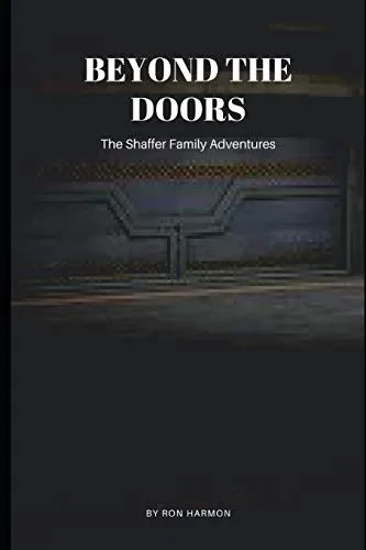 Beyond The Doors: Shaffer Family Adventures