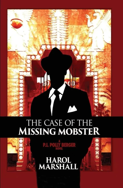The Case Of The Missing Mobster: A Pi Polly Berger Novel