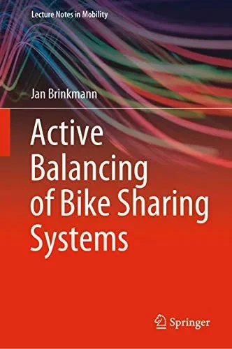 Active Balancing of Bike Sharing Systems (Lecture Notes in Mobility)