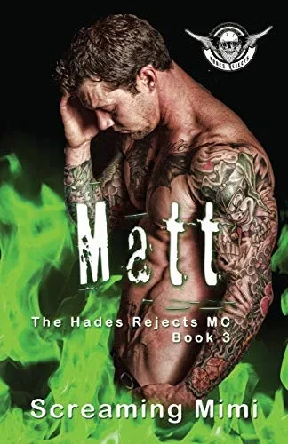 Matt: The Hades Rejects Mc Book 3