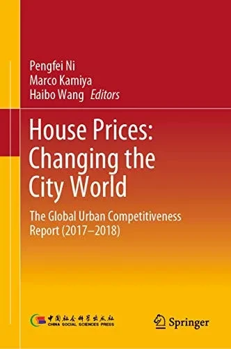 House Prices: Changing the City World: The Global Urban Competitiveness Report (2017–2018)