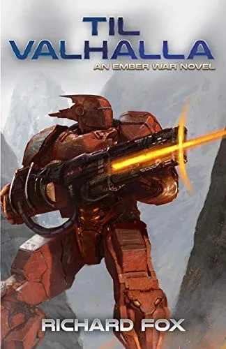 Til Valhalla: An Ember War Novel (The Ember War Saga)