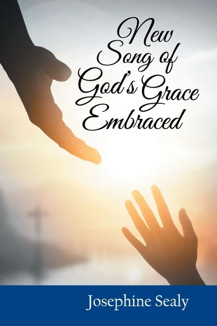 New Song Of God'S Grace Embraced