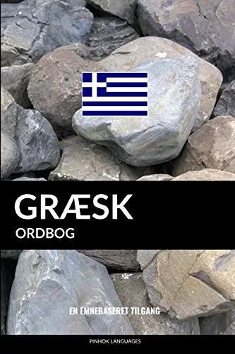 Græsk Ordbog: En Emnebaseret Tilgang (Danish Edition)