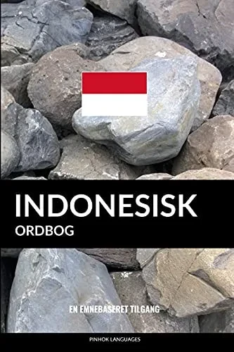 Indonesisk Ordbog: En Emnebaseret Tilgang (Danish Edition)