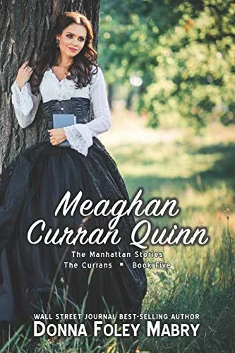Meaghan Curran Quinn: The Currans, Book Five (The Manhattan Stories)