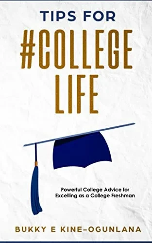 Tips For #Collegelife (Life Tips)