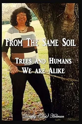 From The Same Soil: Trees And Humans We Are Alike