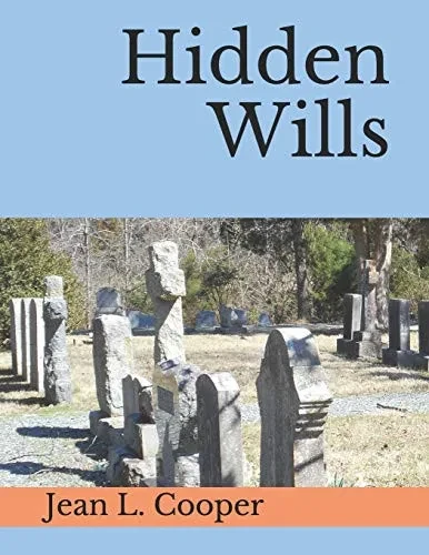 Hidden Wills: An Index Of Wills Found In Central Virginia Chancery Records Through 1870