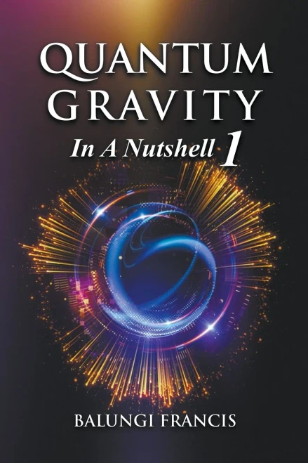 Quantum Gravity In A Nutshell1 Second Edition (Beyond Einstein)