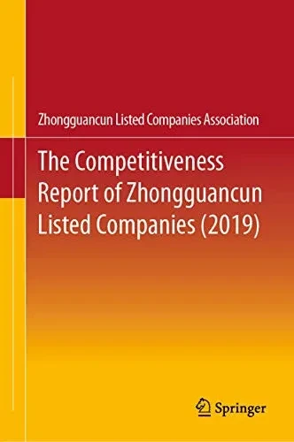 The Competitiveness Report of Zhongguancun Listed Companies (2019)