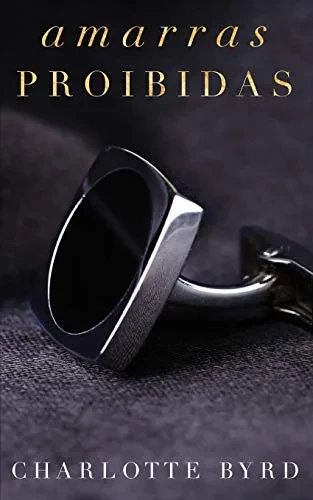 Amarras Proibidas (Encontro Proibido) (Portuguese Edition)