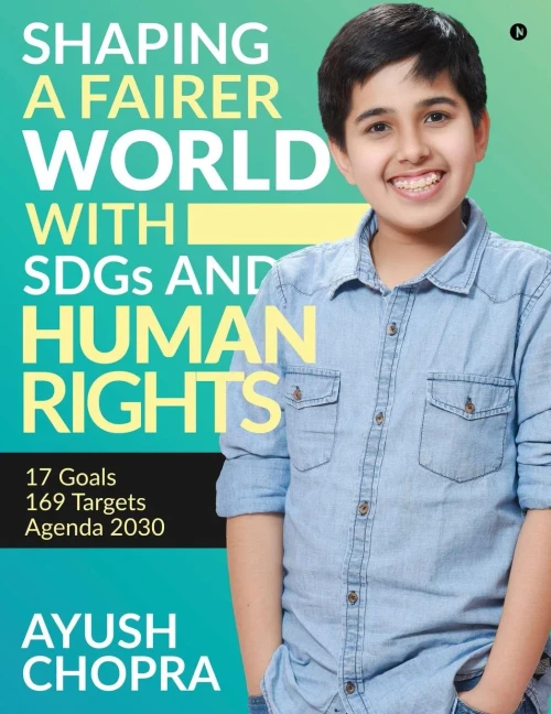 Shaping A Fairer World With Sdgs And Human Rights: 17 Goals, 169 Targets, Agenda 2030