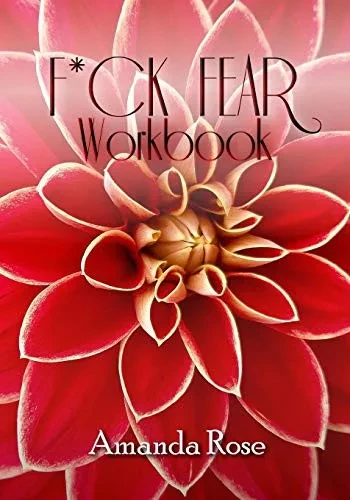 F*Ck Fear Workbook