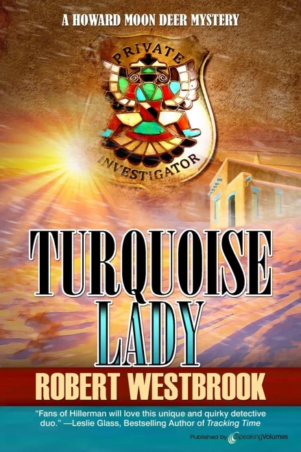 Turquoise Lady (A Howard Moon Deer Mystery)