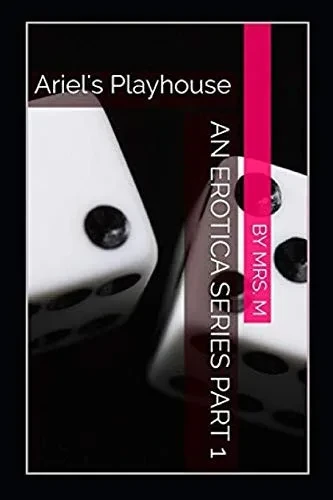 Ariel's Playhouse (An Erotica Series)