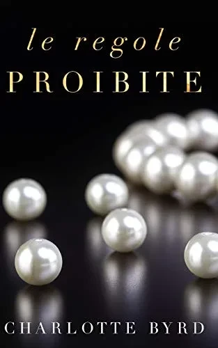 Le Regole Proibite (La Serata Proibita) (Italian Edition)