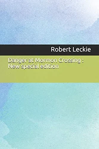 Danger at Mormon Crossing : New special edition