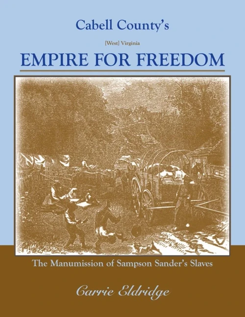 Cabell County'S Empire For Freedom