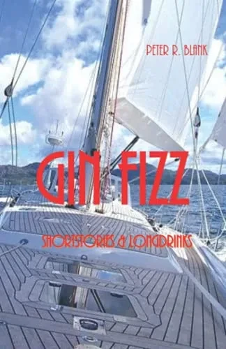 Gin Fizz - Shortstories & Longdrinks (German Edition)