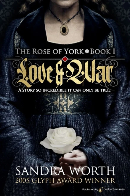 The Rose Of York: Love & War