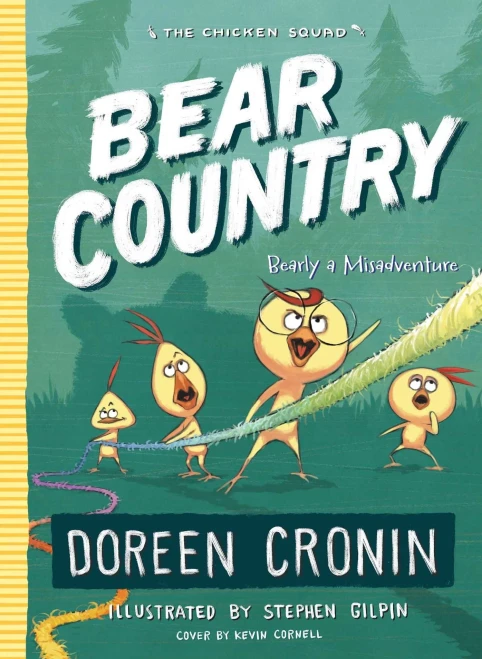 Bear Country: Bearly A Misadventure (6) (The Chicken Squad)