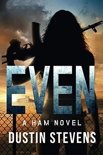 Even: A Ham Novel