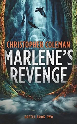 Marlene'S Revenge (Gretel Book Two)
