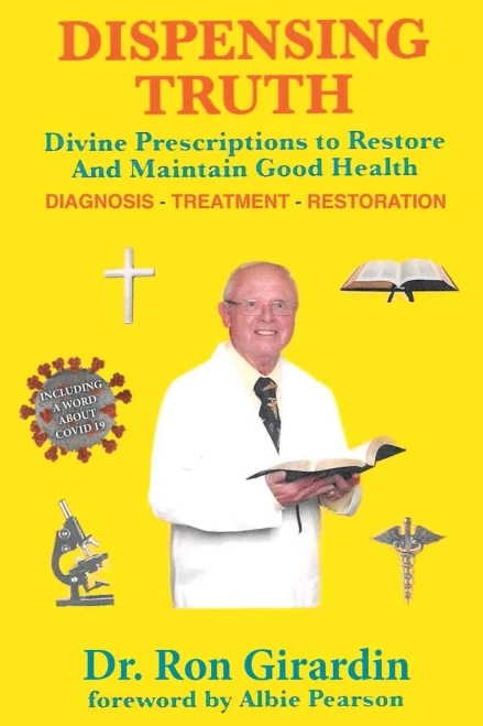 Dispensing Truth: Divine Prescriptions To Restore And Maintain Good Health