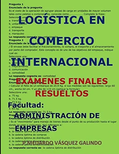 Logística En Comercio Internacional-Exámenes Finales Resueltos: Facultad: Administración De Empresas (Spanish Edition)
