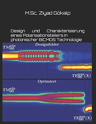 Design Und Charakterisierung Eines Polarisationsteilers In Photonischer Bicmos Technologie: Polarisationsteiler (German Edition)