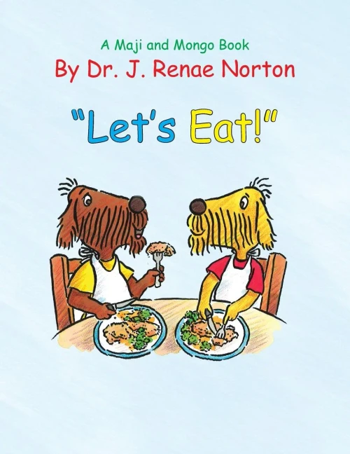 Let'S Eat!: A Maji And Mongo Book