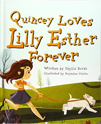 Quincey Loves Lilly Esther Forever