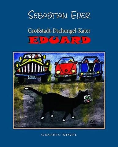 Großstadt-Dschungel-Kater Eduard (German Edition)