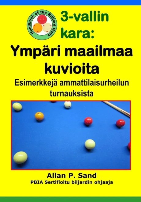 3-Vallin Kara - Ympäri Maailmaa Kuvioita: Esimerkkejä Ammattilaisurheilun Turnauksista (Finnish Edition)