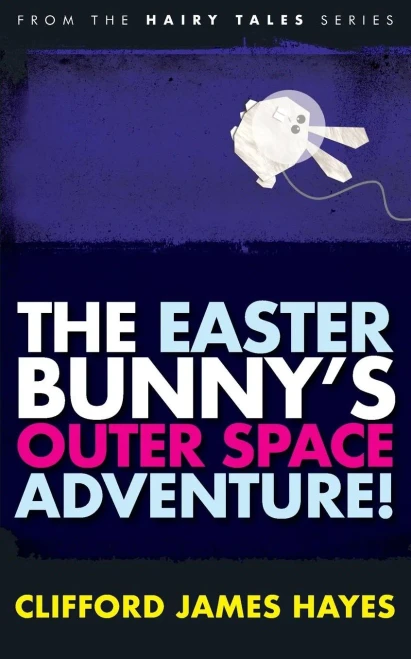 The Easter Bunny'S Outer Space Adventure!