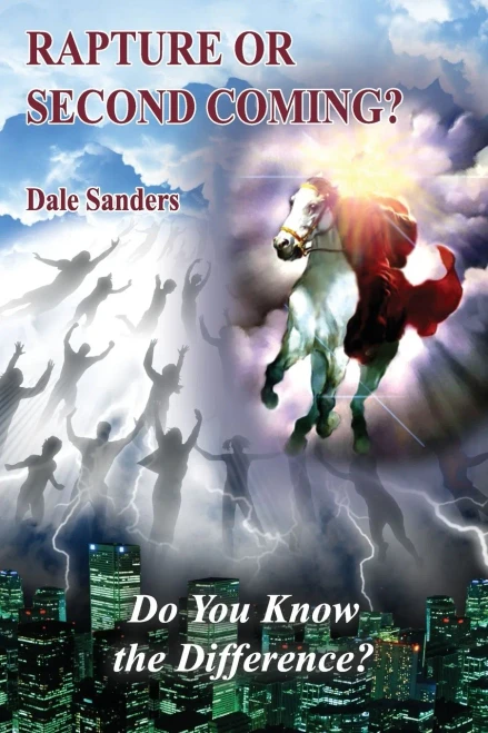 Rapture Or Second Coming?: Do You Know The Difference?