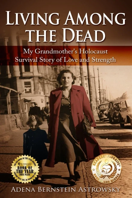 Living among the Dead: My Grandmother's Holocaust Survival Story of Love and Strength (Holocaust Survivor True Stories WWII)