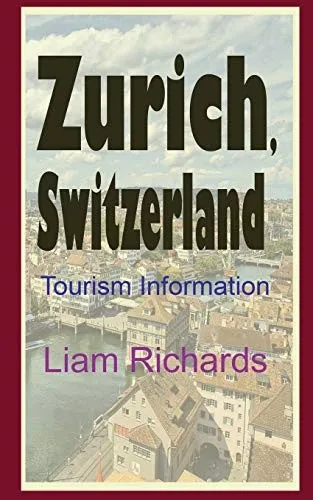 Zurich, Switzerland: Tourism Information