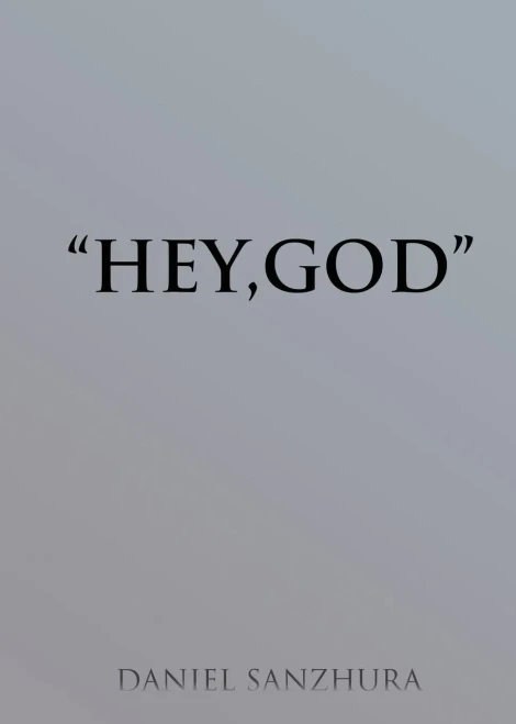 Hey, God